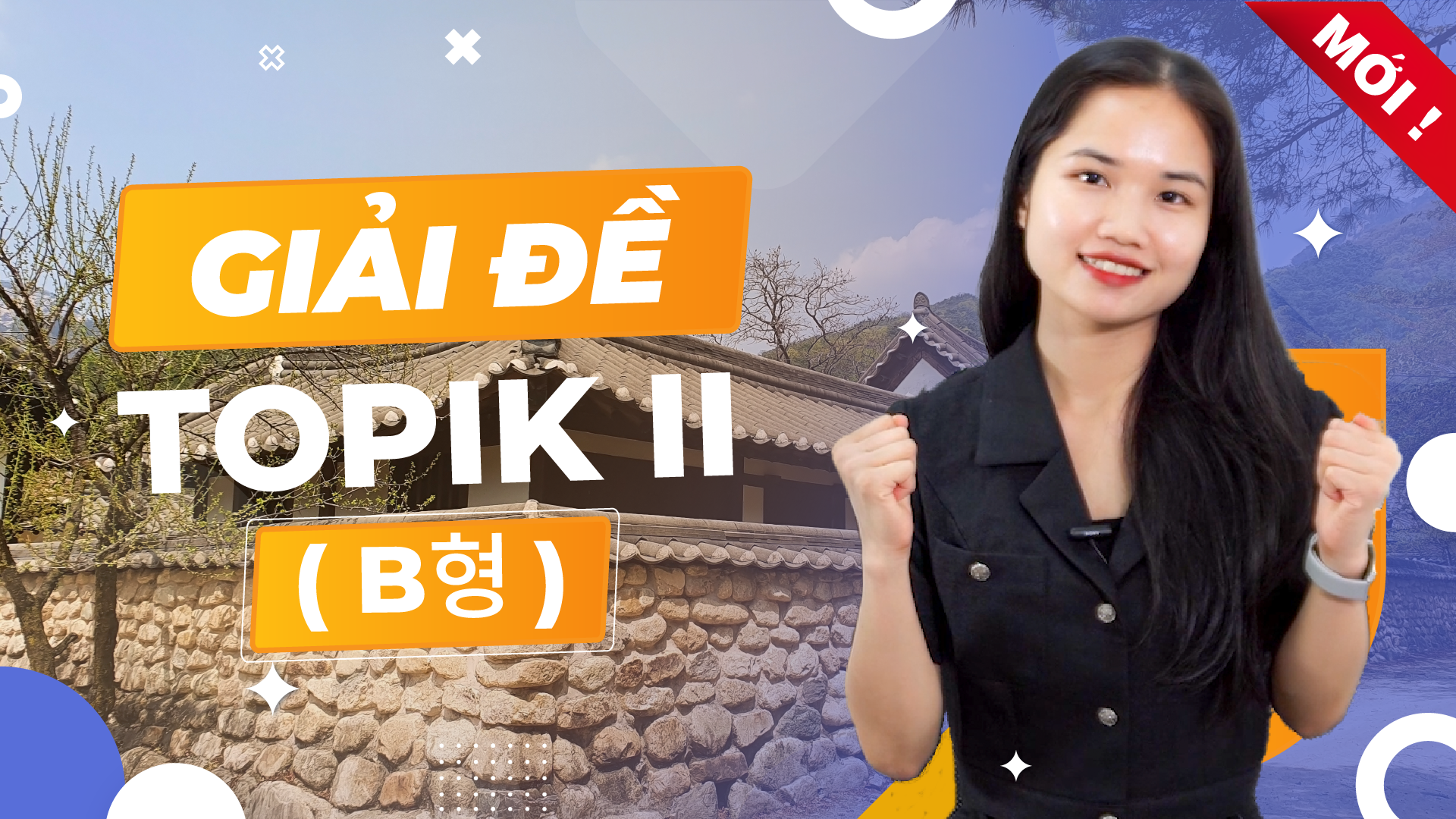 Giải đề TOPIK II [B형] - cô Nguyễn Thị Tịnh - 40 bài giảng